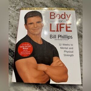Body For Life book by Bill Phillips 12 weeks to Mental & Physical Strength